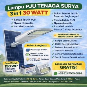 Lampu PJU Tenaga Surya 3 in 1 30 Watt: Solusi Penerangan Hemat Energi dengan Panel 150 WP dan Baterai Lithium